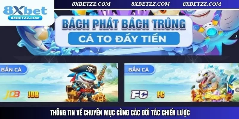 Thông tin về chuyên mục cùng các đối tác chiến lược