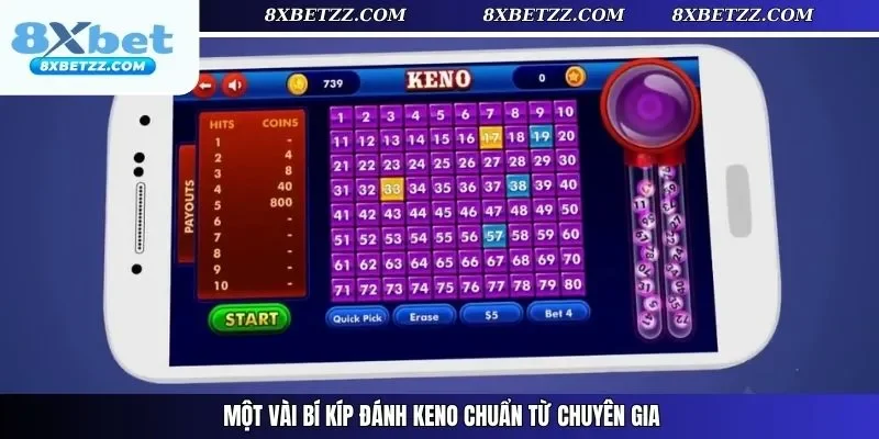 Một vài bí kíp đánh Keno chuẩn từ chuyên gia